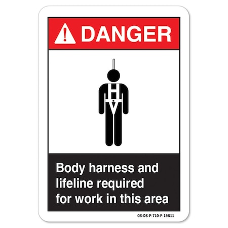 ANSI Danger Sign, Body Harness And Lifeline Required For Work In This Area, 24in X 18in Decal